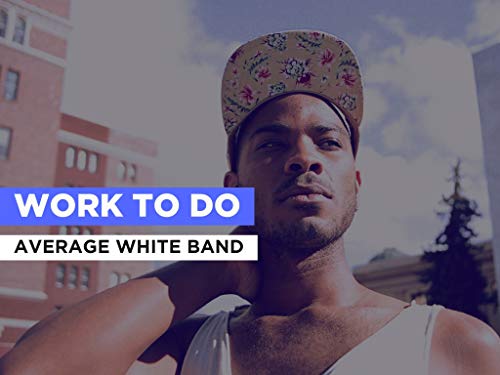 Work To Do al estilo de Average White Band