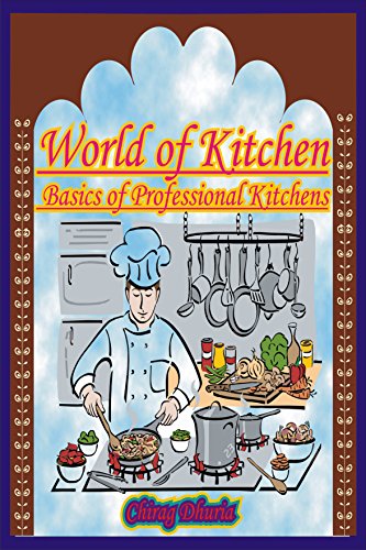 World of Kitchen: Basics of Professional kitchens (English Edition)