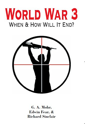 World War 3: When and How will it End? (English Edition)