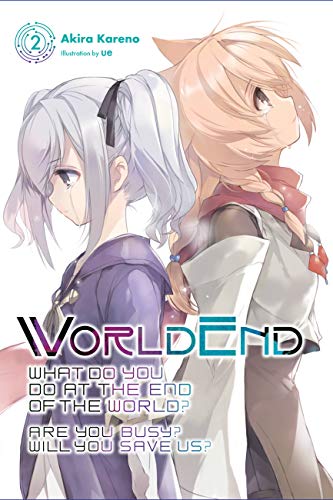 WorldEnd: What Do You Do at the End of the World? Are You Busy? Will You Save Us?, Vol. 2 (English Edition)