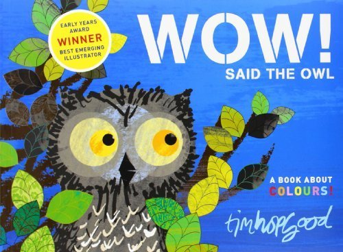 WOW! Said the Owl by Tim Hopgood(2010-06-04)