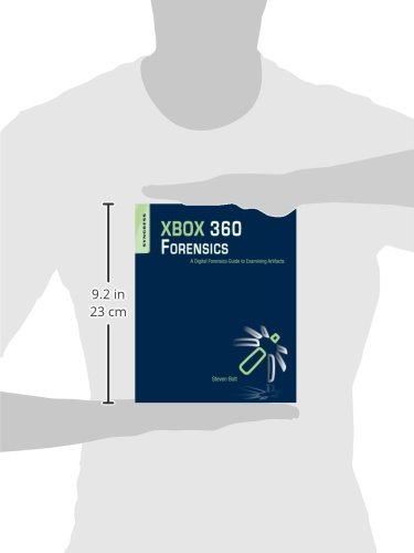 XBOX 360 Forensics: A Digital Forensics Guide to Examining Artifacts