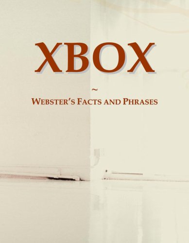 XBOX: Webster's Facts and Phrases