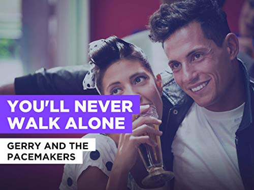 You'll Never Walk Alone al estilo de Gerry And The Pacemakers