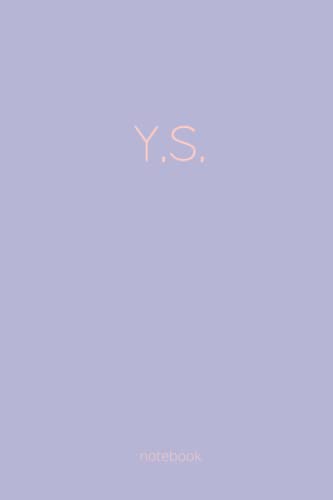 Y.S.: Initials Notebook | 6” x 9” Size | 120 Pages with Wide Ruled Lined Pages for Notes or Journaling