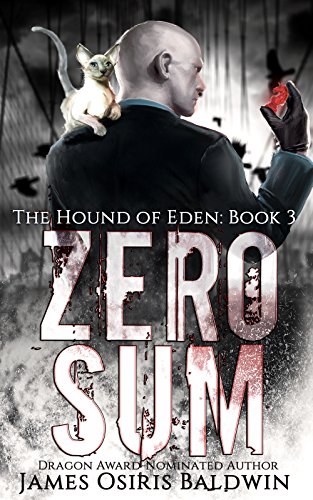 Zero Sum: An Alexi Sokolsky Supernatural Thriller (Alexi Sokolsky: Hound of Eden Book 3) (English Edition)