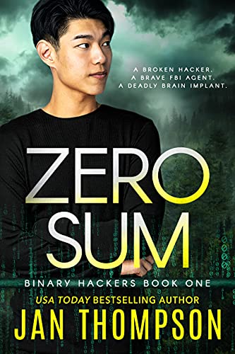 Zero Sum: Virtual Networks... A Near-Future Technothriller with Inspirational Romance (Binary Hackers Book 1) (English Edition)