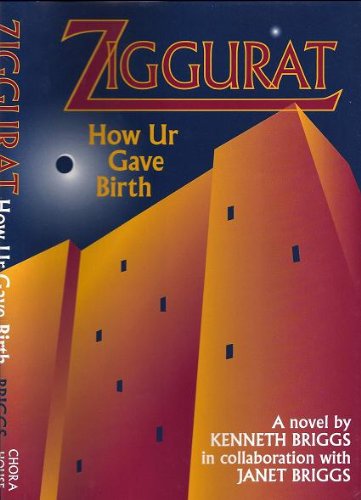 Ziggurat: How Ur Gave Birth (English Edition)