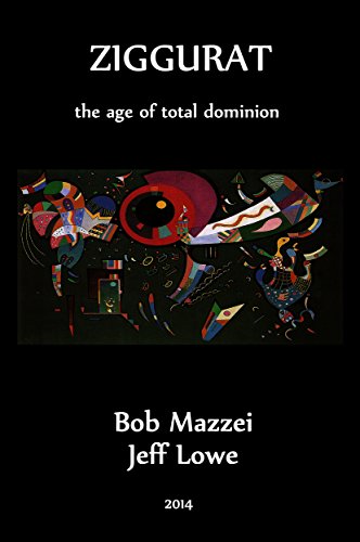 Ziggurat: The Age of Total Dominion (English Edition)