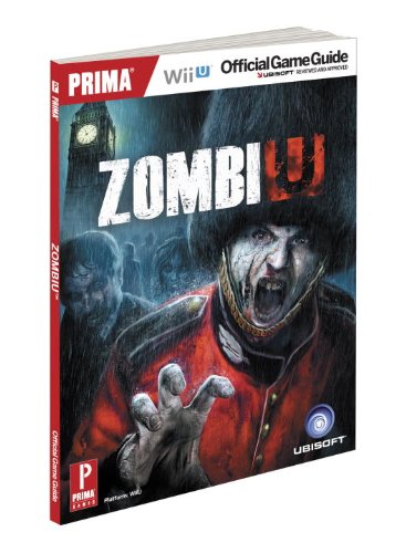 ZombiU: Prima's Official Game Guide (Prima Official Game Guides)