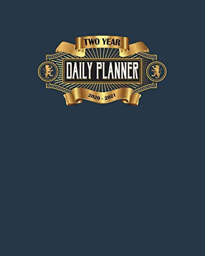 2020 - 2021 Two Year Daily Planner: Vintage Elegant Dark Blue Daily Weekly Monthly 2020-2021 Planner Organizer. 2 Year Motivational Agenda Schedule ... Gothic Steampunk Planner) [Idioma Inglés]