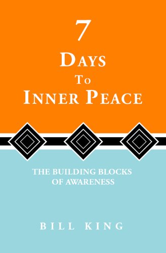 7 Days to Inner Peace: The Building Blocks of Awareness (English Edition)