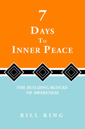 7 Days to Inner Peace: The Building Blocks of Awareness (English Edition)
