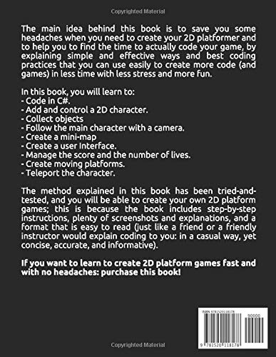 A Beginner's Guide to 2D Platform Games with Unity: Create a Simple 2D Platform Game and Learn to Code in the Process