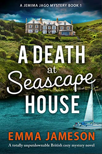A Death at Seascape House: A totally unputdownable British cozy mystery novel (A Jemima Jago Mystery Book 1) (English Edition)
