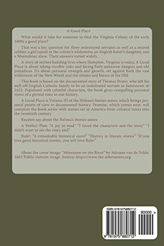 A Good Place: A Story of James River Settlers in 1620s Virginia: Volume 3 (Helena's Stories)