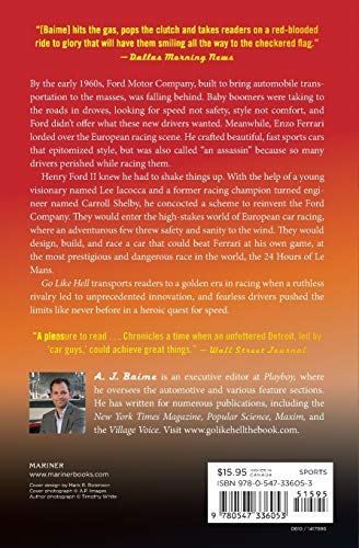 A. J. Baime, B: Go Like Hell: Ford, Ferrari, and Their Battle for Speed and Glory at Le Mans