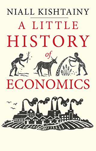 A Little History of Economics (Little Histories) (English Edition)
