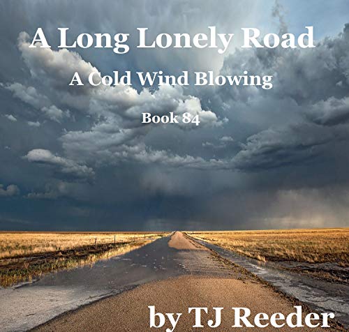 A Long Lonely Road, A Cold Wind Blowing, book 84 (English Edition)