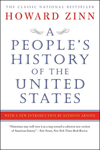 A People's History of the United States: Howard Zinn (Harper Perennial)