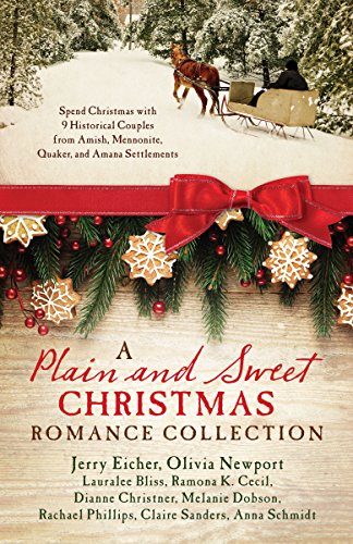 A Plain and Sweet Christmas Romance Collection: Spend Christmas with 9 Historical Couples from Amish, Mennonite, Quaker, and Amana Settlements (English Edition)