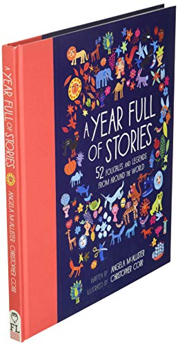 A Year Full of Stories: 52 Classic Stories from All Around the World: 1 (World Full Of...)