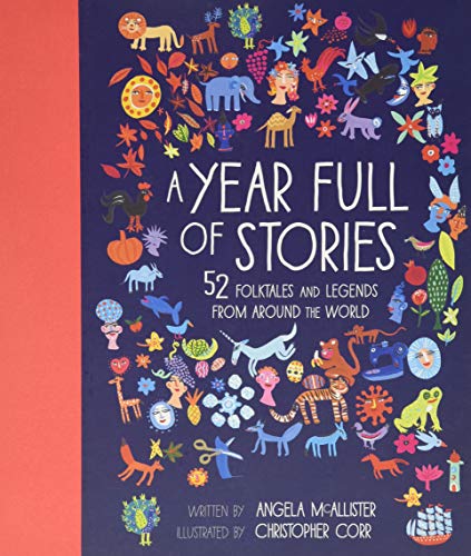 A Year Full of Stories: 52 Classic Stories from All Around the World: 1 (World Full Of...)