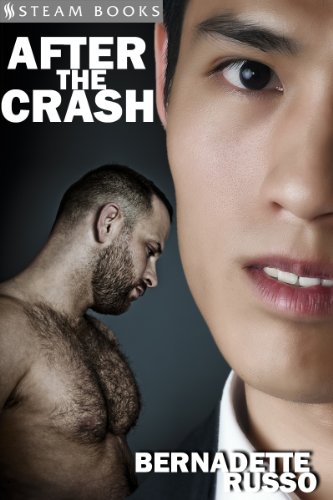 After the Crash - A Sexy Gay M/M Interracial White/Asian Erotic Romance from Steam Books (English Edition)
