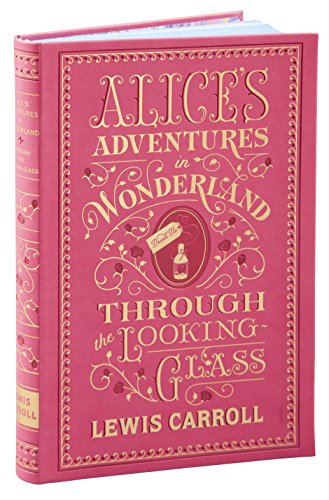 Alice`s Adventures In Wonderland And Through The Looking-Glass (Barnes & Noble Flexibound Editions)