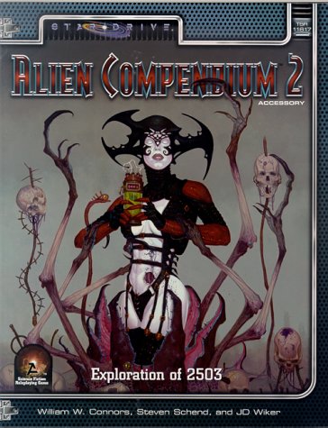 Alien Compendium II - Exploration of 2503: An Alternity/StarDrive Accessory (Alien Compendium, 2)