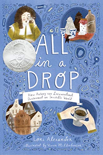 All In A Drop: How Antony van Leeuwenhoek Discovered an Invisible World (English Edition)