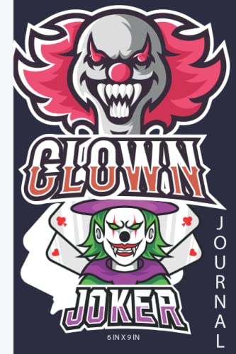 ANGRY CLOWN JOURNAL: Brilliantly Designed Gag Gift Book for Adults and Teenagers. Used for Journaling, Doodling, Notes, and Game Scoring