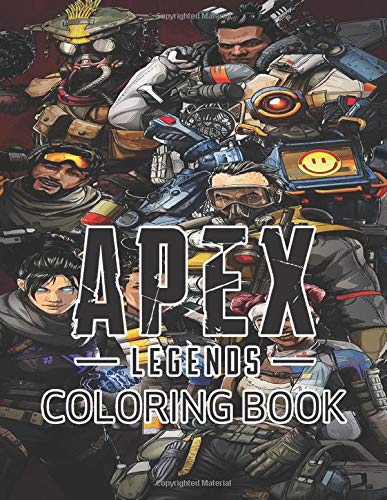 Apex Legends Coloring Book: Super Apex Legends book for adults and kids