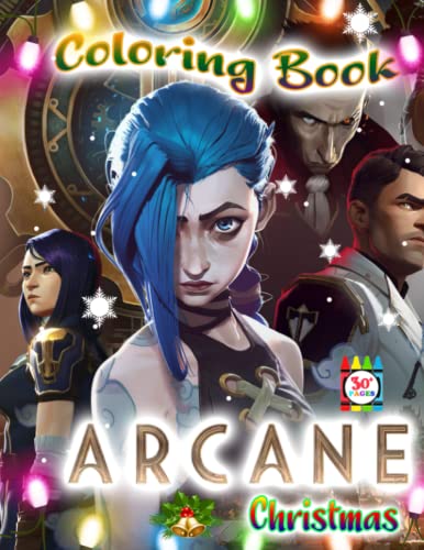 Arcane Christmas Coloring Book: Arcane Coloring Book With 30+ High Quality Illustrations For All Fans To Color And Relax