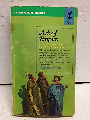 Ark of Empire: The American Frontier-1784-1803