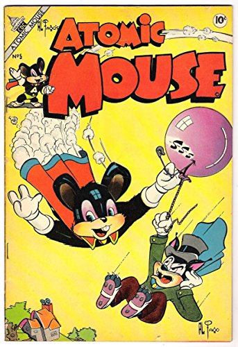 Atomic Mouse - Issues 005 & 007 (Golden Age Rare Vintage Comics Collection (With Zooming Panels) Book 3) (English Edition)