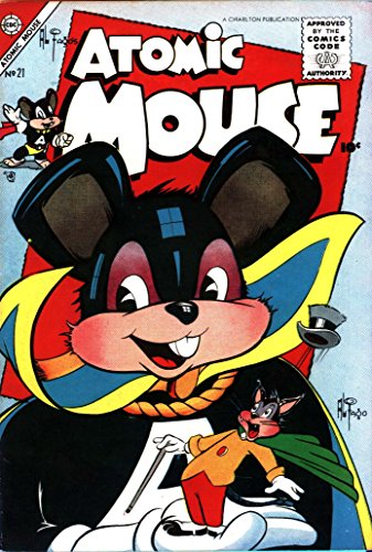 Atomic Mouse - Issues 021 & 022 (Golden Age Rare Vintage Comics Collection (With Zooming Panels) Book 9) (English Edition)