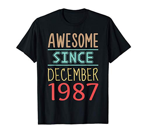 Awesome since December 1987 Gifts Funny 33rd Birthday Camiseta