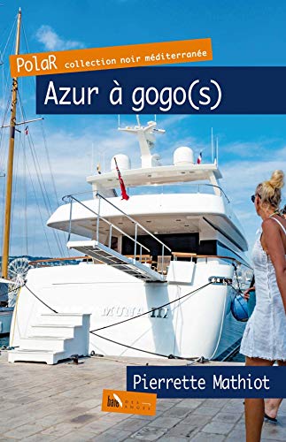 Azur à Gogo(s) (Noir Méditerranée)