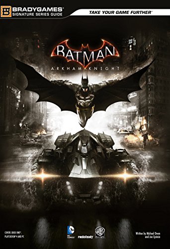Batman: Arkham Knight. Guida strategica ufficiale in italiano