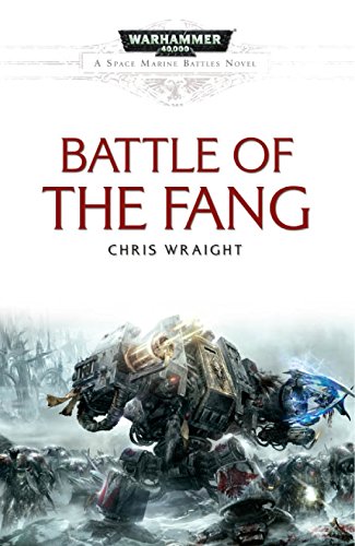 Battle of the Fang (Space Marine Battles) (English Edition)