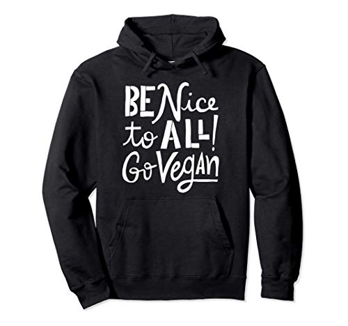 Be Nice to All Go Vegan - Ropa Vegana by The Dharma Store Sudadera con Capucha