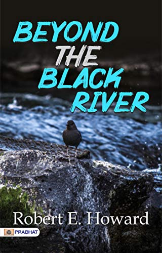 Beyond the Black River (English Edition)
