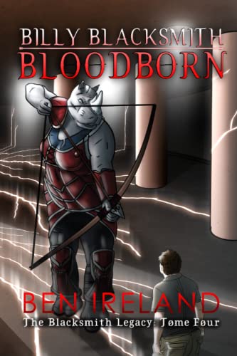 Billy Blacksmith: Bloodborn: 4 (The Blacksmith Legacy)