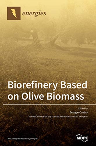 Biorefinery Based on Olive Biomass