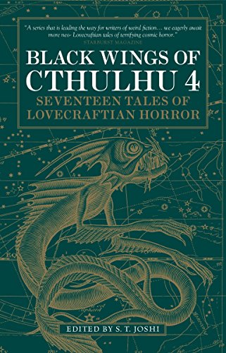 BLACK WINGS OF CHUTULU MMPB: Volume 4: Seventeen Tales of Lovecraftian Horror