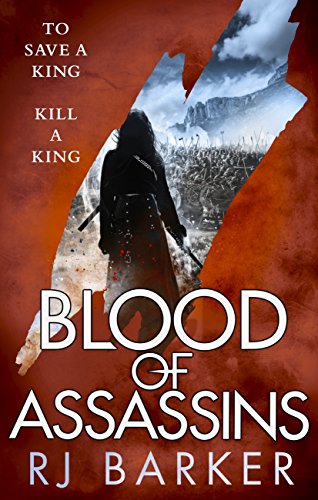 Blood of Assassins: (The Wounded Kingdom Book 2) To save a king, kill a king... (English Edition)