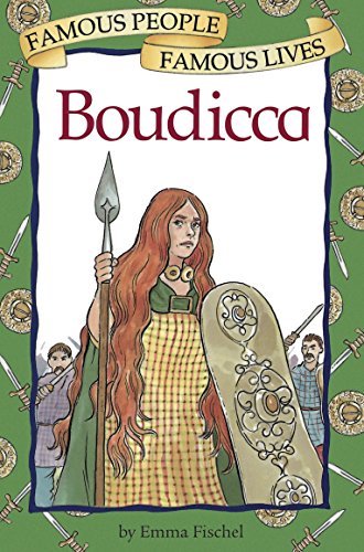 Boudicca (Famous People, Famous Lives Book 21) (English Edition)