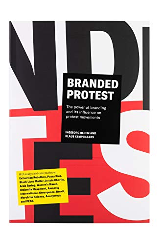 Branded Protest: The Power of Branding and its Influence on Protest Movements