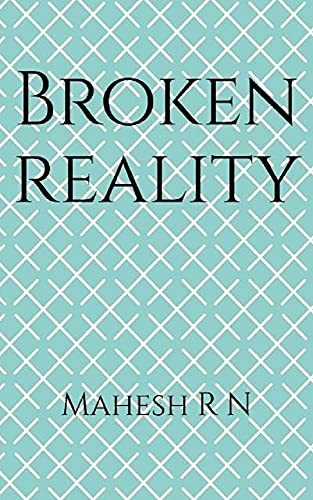 Broken Reality (English Edition)